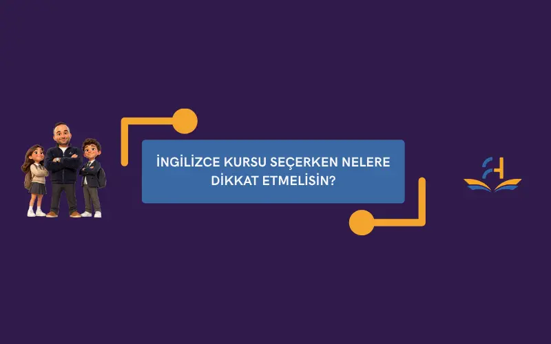 İngilizce Kursu Seçerken Nelere Dikkat Etmelisin?